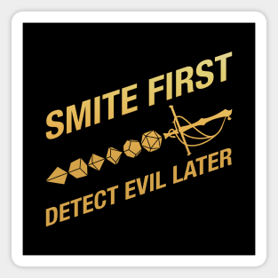 Smite First Detect Evil Later Funny Paladin Magnet